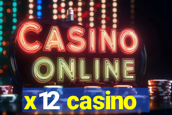 x12 casino